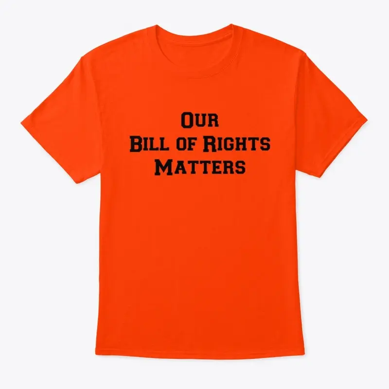 The Bill of Rights Matters